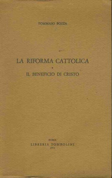 La riforma cattolica. Il beneficio di Cristo | Immagine principale