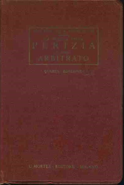 La pratica della perizia e dell'arbitrato