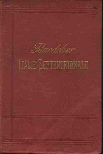 Italie. Manuel du voyageur. Italie septentrionale | Immagine principale