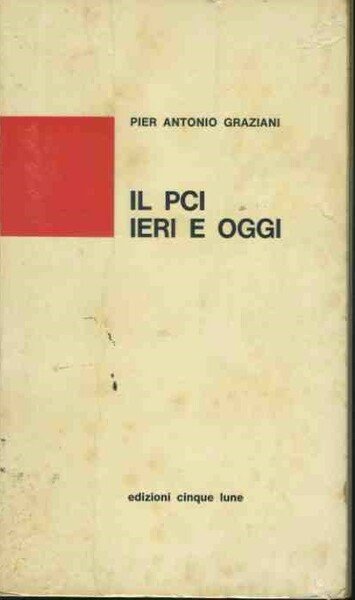 Il PCI ieri e oggi