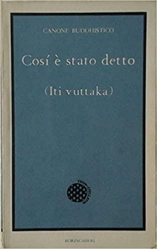Così è stato detto ( Iti Vuttaka)