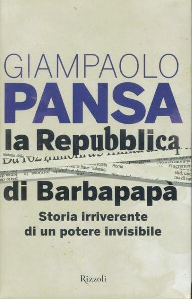 La repubblica di Barbapapà : storia irriverente di un potere … | Immagine principale