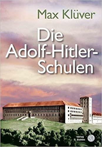 Die Adolf Hitler Schulen