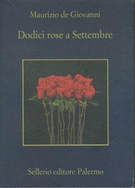 Dodici rose a Settembre