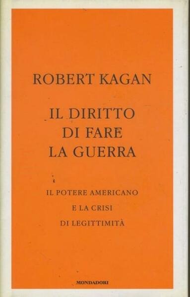 Il diritto di fare la guerra : il potere americano …