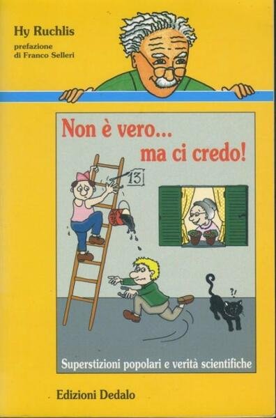 Non è vero... ma ci credo| : superstizioni popolari e …