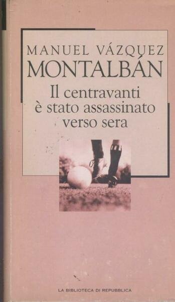 Il centravanti è stato assassinato verso sera | Immagine principale