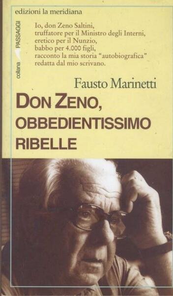 Don Zeno, obbedientissimo ribelle