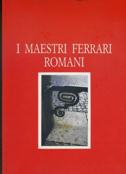 I maestri ferrari romani