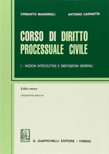 Corso di diritto processuale civile. Ediz. minore. Nozioni introduttive e …