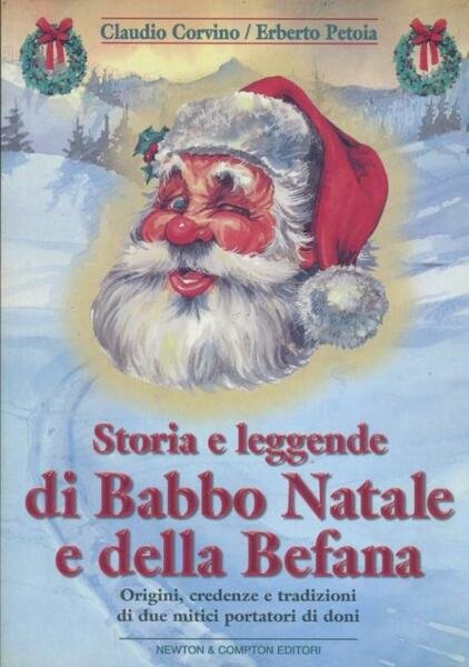 Storia e leggende di Babbo Natale e della Befana