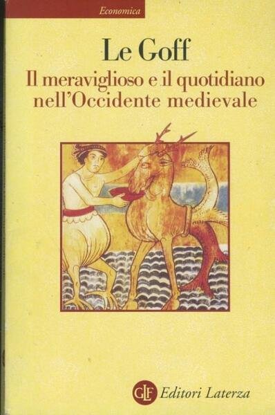 Il meraviglioso e il quotidiano nell'Occidente medievale | Immagine principale