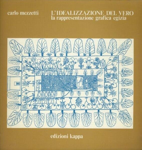 L'idealizzazione del vero. La rappresentazione grafica egizia