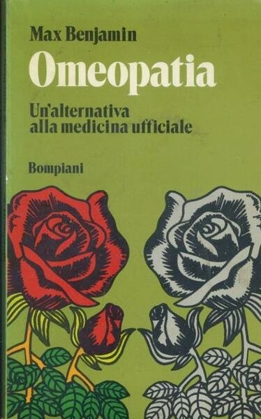 Omeopatia. Un'alternativa alla medicina ufficiale