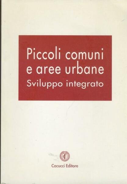 Piccoli comuni e aree urbane: sviluppo integrato : Matera, 25-26 … | Immagine principale