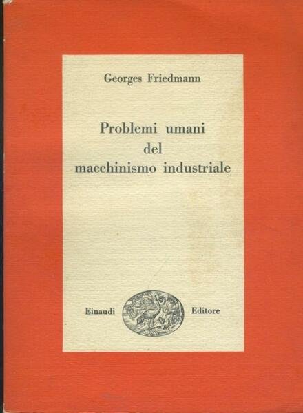 Problemi umani del macchinismo industriale