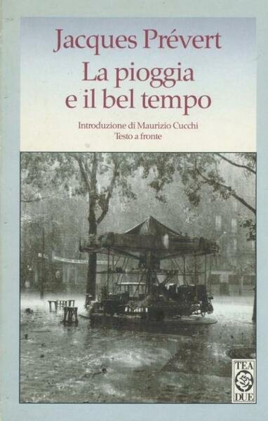 La pioggia e il bel tempo.