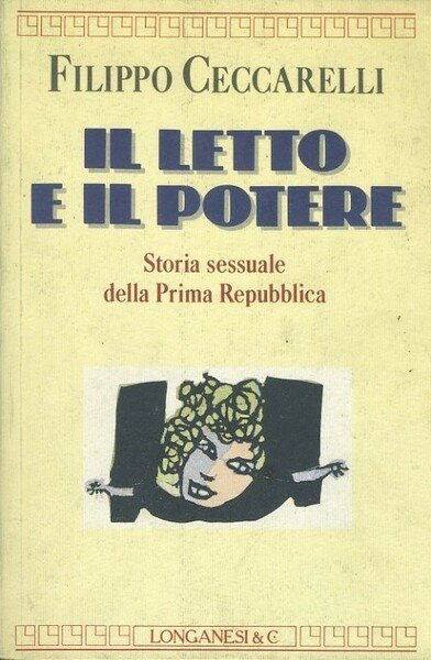 Il letto e il potere. Storia sessuale della prima Repubblica | Immagine principale