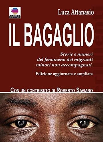 Il bagaglio. Storie e numeri del fenomeno dei migranti minori …
