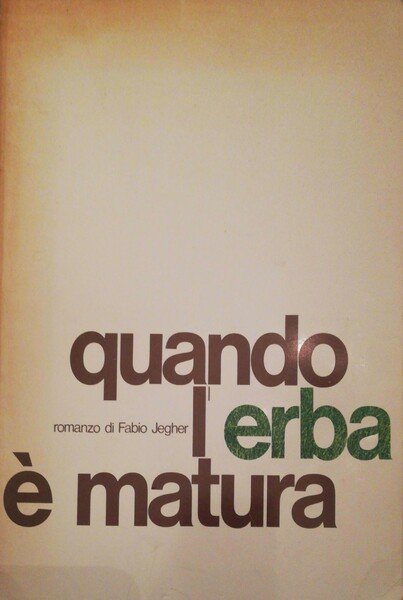 Quando l'erba è matura | Immagine Gallery 2