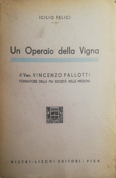Un operaio della Vigna. Il Ven. Vincenzo Pallotti. | Immagine principale
