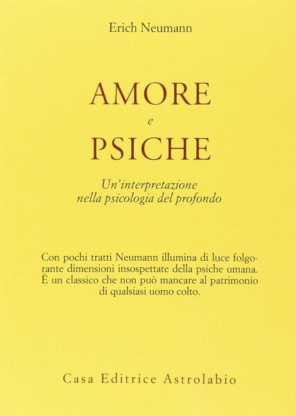 Amore e Psiche. Un'interpretazione nella psicologia del profondo