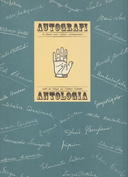 Autografi di alcuni poeti italiani contemporanei. Antologia.
