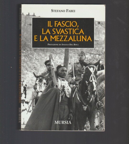 Il fascio, la svastica e la mezzaluna