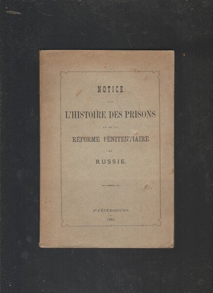 Notice sur l'histoire des prisons et de la reforme penitentiaire …