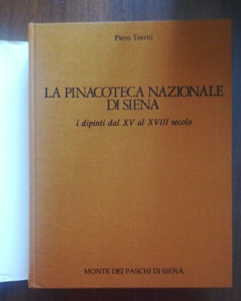 La Pinacoteca Nazionale di Siena. I Dipinti dal XV al …