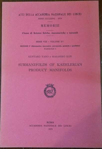 SUBMANIFOLDS OF KAEHLERIAN PRODUCT MANIFOLDS
