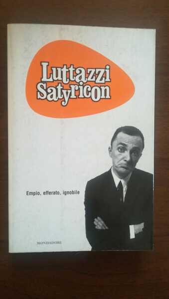LUTTAZZI SATYRICON