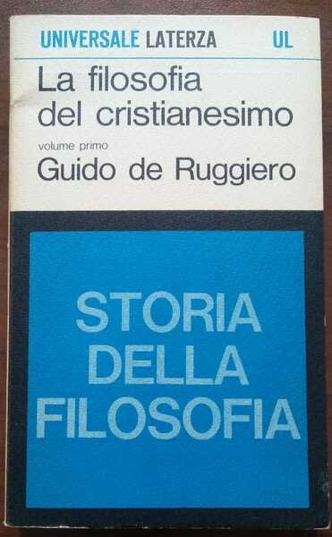 LA FILOSOFIA DEL CRISTIANESIMO STORIA DELLA FILOSOFIA
