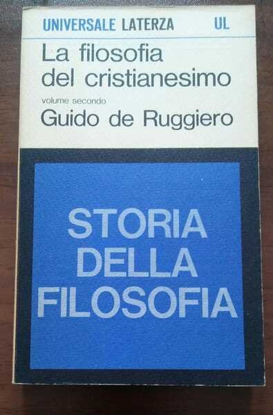LA FILOSOFIA DEL CRISTIANESIMO STORIA DELLA FILOSOFIA