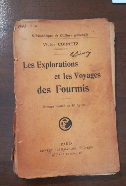LES EXPLORATIONS ET LES VOYAGES DES FOURMIS