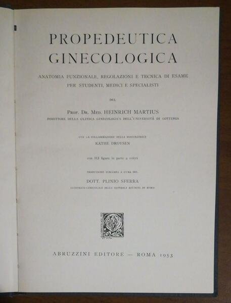 PROPEDEUTICA GINECOLOGICA. Anatomia funzionale, regolazioni e tecnica di esame per … | Immagine principale