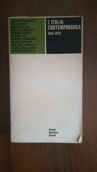 L'ITALIA CONTEMPORANEA 1945-1975 