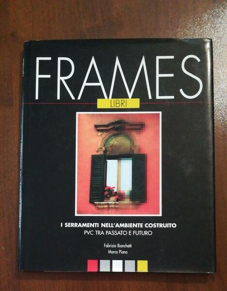 I SERRAMENTI NELL'AMBIENTE COSTRUITO