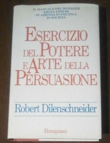 Esercizio del potere e arte della persuasione