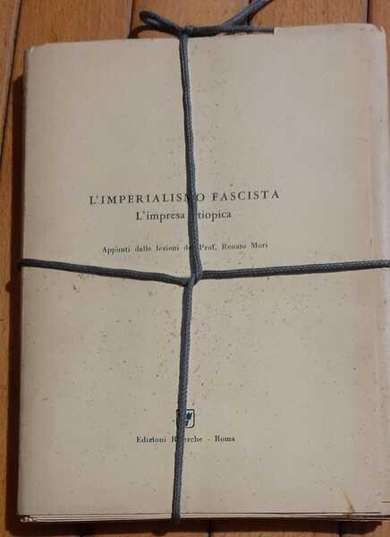 LIBRO L'IMPERIALISMO FASCISTA – L'IMPRESA ETIOPICA PARTE 1,