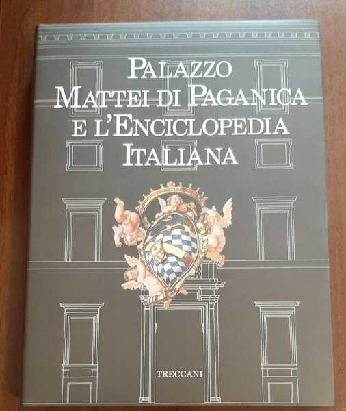 Palazzo Mattei Di Paganica E L'Enciclopedia Italiana