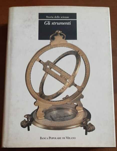 STORIA DELLE SCIENZE: GLI STRUMENTI