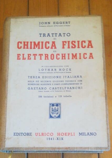 Trattato di chimica fisica ed elettrochimica