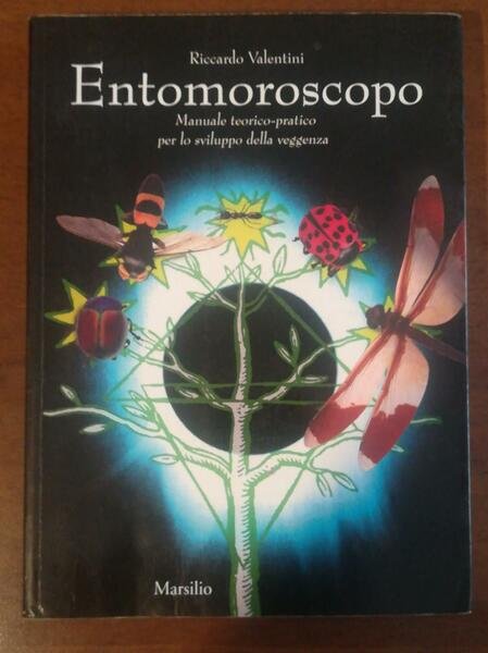 Entomoroscopo. Manuale teorico-pratico per lo sviluppo della veggenza | Immagine principale