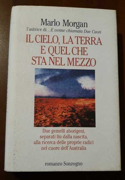 Il cielo, la terra e quel che sta nel mezzo
