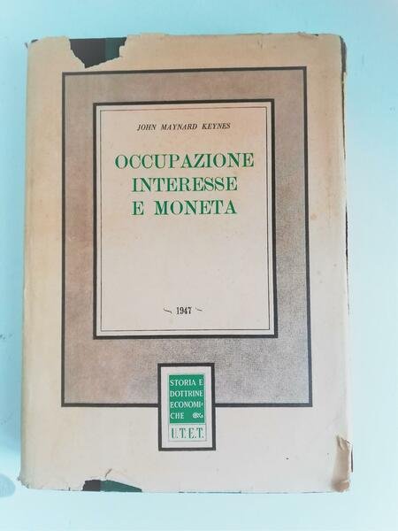 Occupazione interesse e moneta