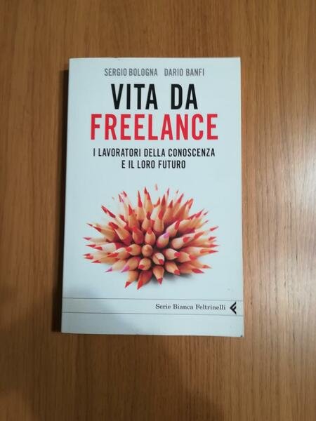 Vita da freelance : i lavoratori della conoscenza e il … | Immagine principale