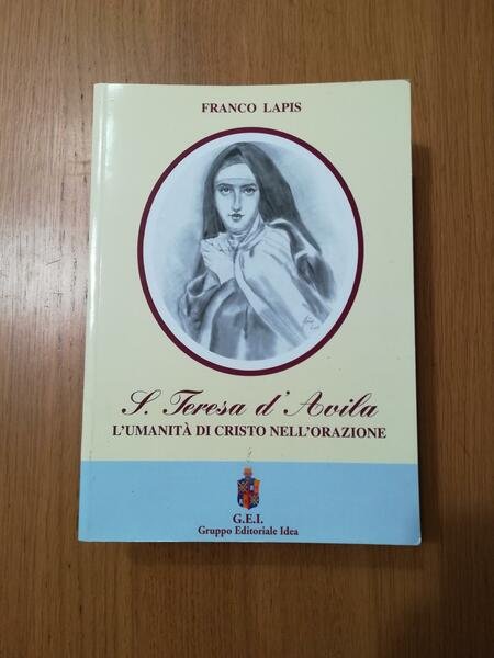 S. Teresa d'Avila : l'umanità di Cristo nell'orazione
