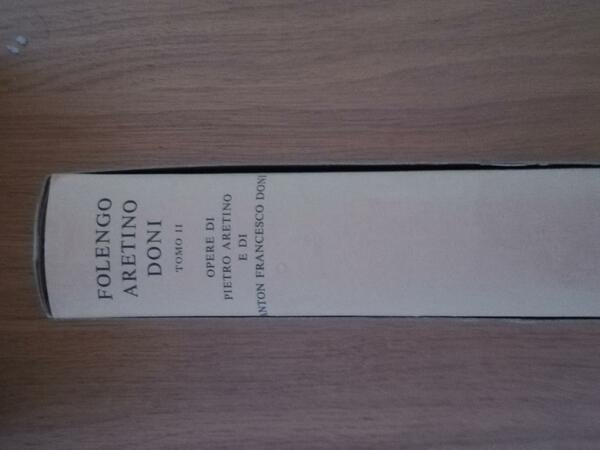 Folengo Aretino Doni Tomi I e II