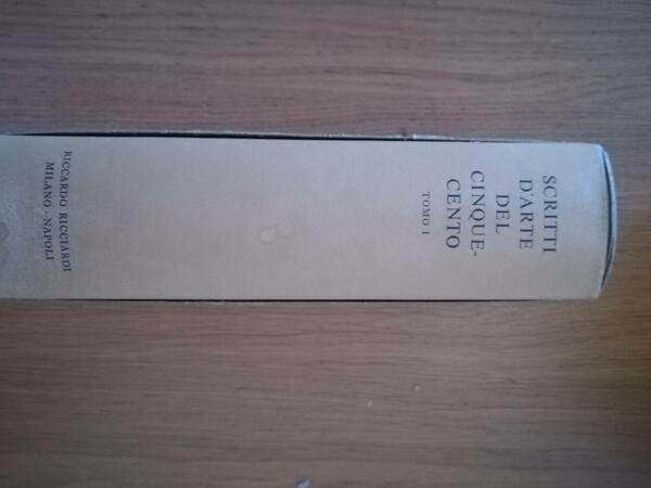 Scritti d'arte del Cinquecento tomo I e III